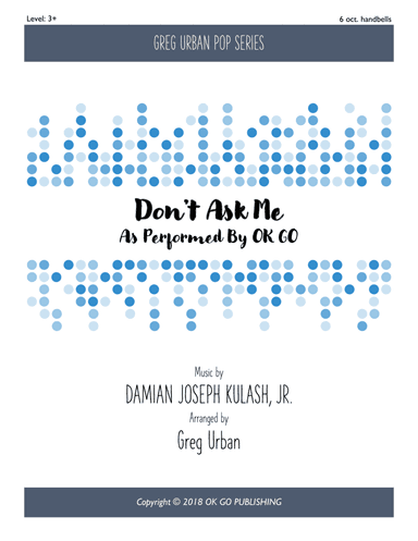 Don't Ask Me (arr. Greg Urban)