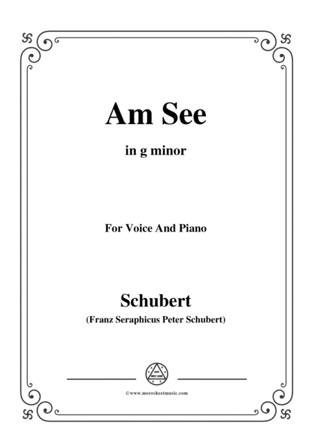 Schubert-Am See,in g minor,for Voice&Piano (arr. MSM)