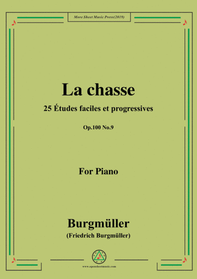 Burgmüller-25 Études faciles et progressives, Op.100 No.9,La chasse (arr. MSM)