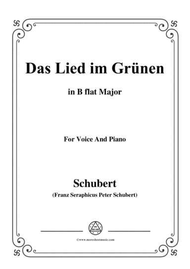 Schubert-Das Lied im Grünen,Op.115 No.1,in B flat Major,for Voice&Piano (arr. MSM)