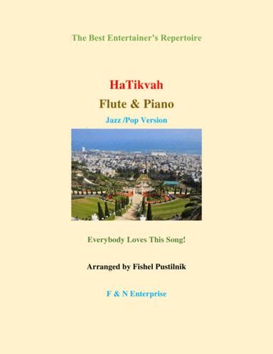 "HaTikvah" for Flute and Piano-Jazz/Pop Version-Video (arr. Fishel Pustilnik)