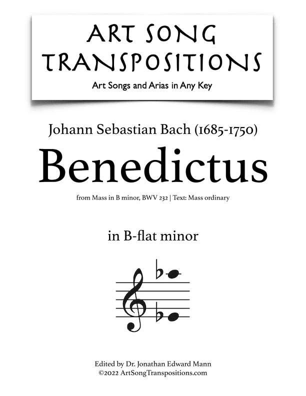 BACH: Benedictus, BWV 232 (transposed to B-flat minor) (arr. ArtSongTranspositions.com)