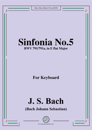 Bach,J.S.-Sinfonia No.5 BWV 791/791a in E flat Major,for Piano (arr. MSM)