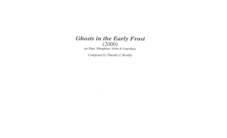 Ghosts in the Early Frost for Chamber Ensemble