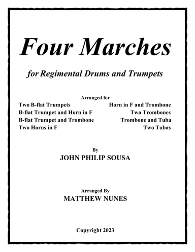 Four Marches for Brass and Drums (arr. Matthew Nunes)