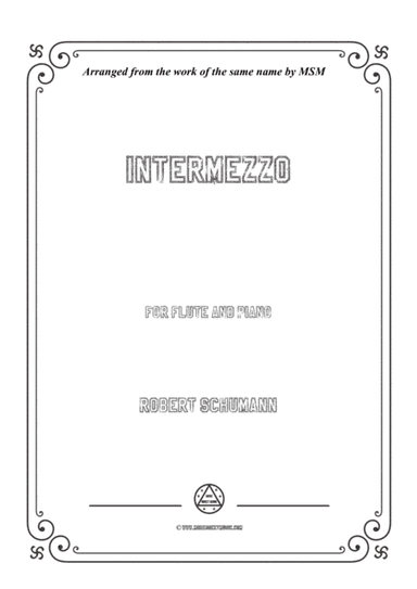 Schumann-Intermezzo,for Flute and Piano (arr. MSM)