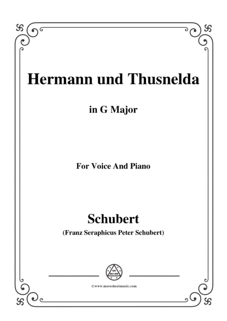 Schubert-Hermann und Thusnelda,in G Major,for Voice&Piano (arr. MSM)