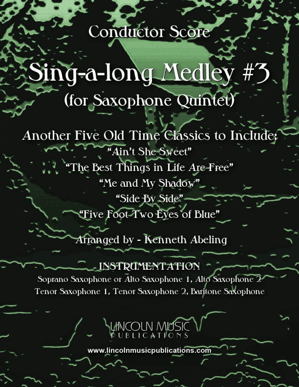 Sing-along Medley #3 (for Saxophone Quintet SATTB or AATTB) (arr. Kenneth Abeling)