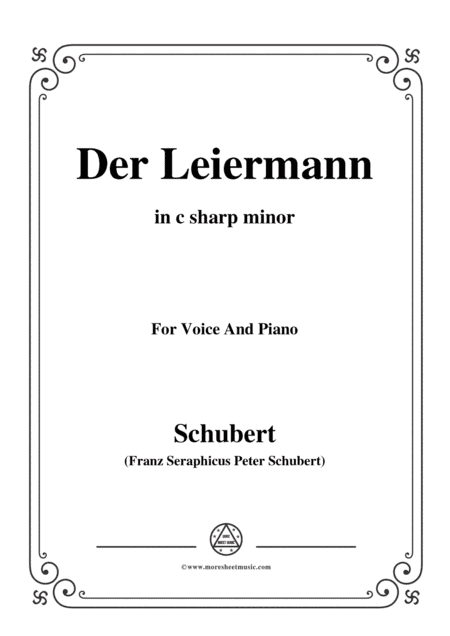Schubert-Der Leiermann,in c sharp minor,Op.89 No.24,for Voice and Piano (arr. MSM)