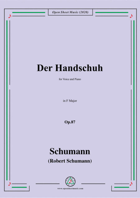 Schumann-Der Handschuh,Op.87,in F Major,for Voice&Piano (arr. MSM)