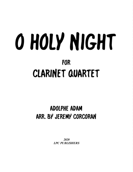 O Holy Night for Clarinet Quartet (arr. Jeremy Corcoran)