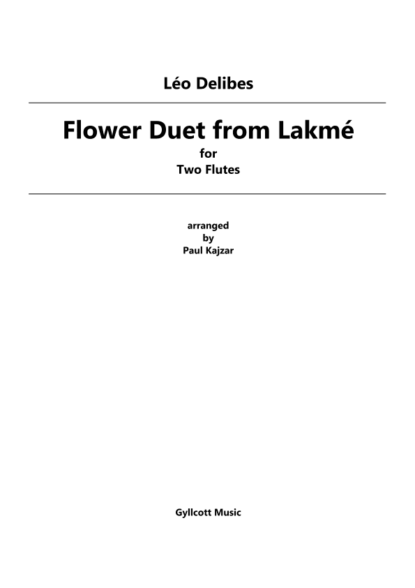 Flower Duet from Lakme (Two Flutes) (arr. Paul Kajzar)