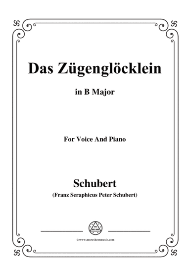 Schubert-Das Zügenglöcklein,Op.80 No.2,in B Major,for Voice&Piano (arr. MSM)