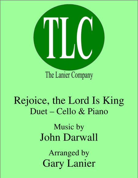 REJOICE, THE LORD IS KING (Duet – Cello and Piano/Score and Parts) (arr. Gary Lanier)