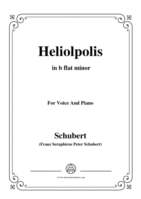 Schubert-Heliopolis,from Heliopolis I,D.753,in b flat minor,for Voice&Piano (arr. MSM)