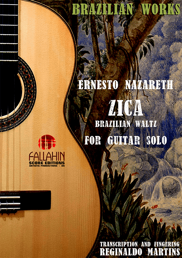 ZICA - ERNESTO NAZARETH - FOR GUITAR SOLO (arr. REGINALDO MARTINS)