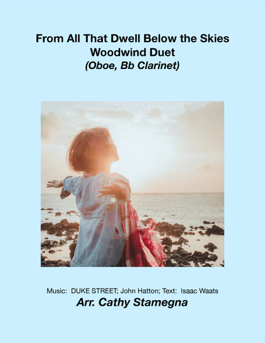 From All That Dwell Below the Skies (Oboe/Bb Clarinet Duet) (arr. Cathy Stamegna)