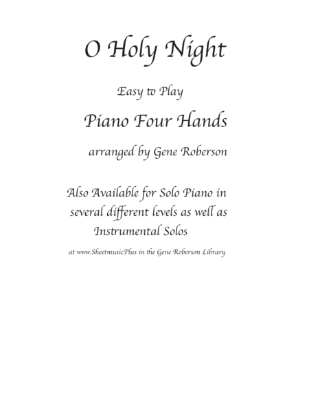 O Holy Night EASY FOUR HANDS PIANO DUET (arr. Gene Roberson)