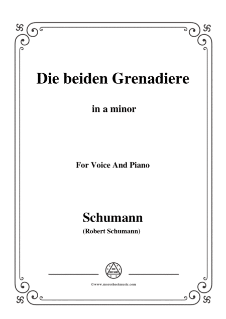 Schumann-Die beiden Grenadiere,in a minor,for Voice and Piano (arr. MSM)