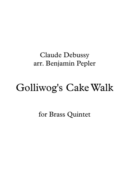 Golliwog's Cakewalk (arr. Benjamin Pepler)