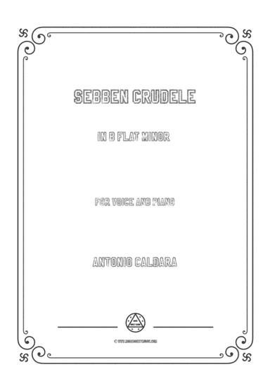 Caldara-Sebben crudele in b flat minor,for voice and piano (arr. MSM)