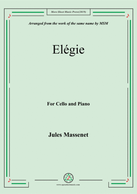 Massenet-Elégie, for Cello and Piano (arr. MSM)