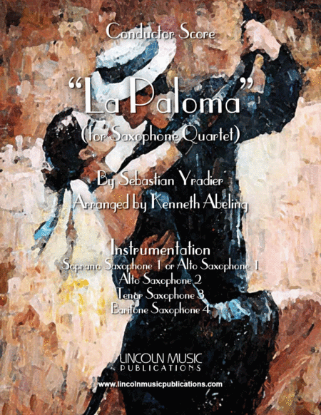 La Paloma (for Saxophone Quartet SATB or AATB) (arr. Kenneth Abeling)