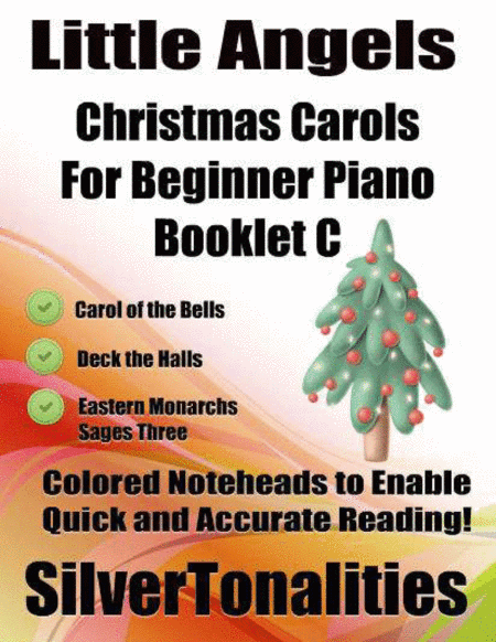 Little Angels Christmas Carols for Beginner Piano Booklet C (arr. SilverTonalities)