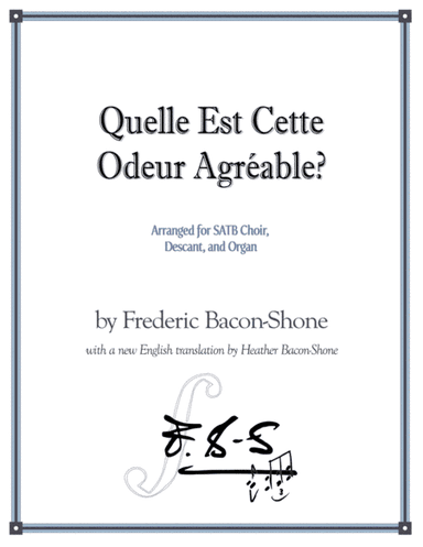Quelle Est Cette Odeur Agréable (arr. Heather Bacon-Shone)