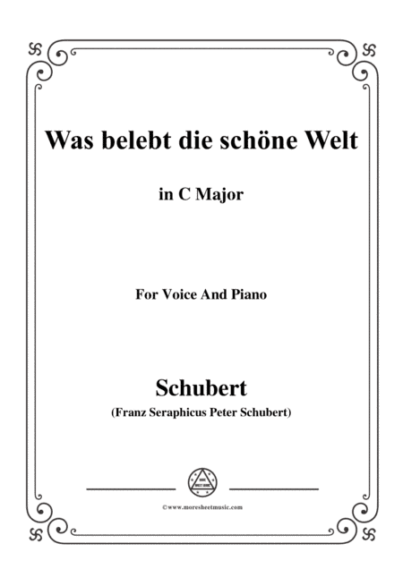 Schubert-Was belebt die schöne Welt,in C Major,for Voice&Piano (arr. MSM)