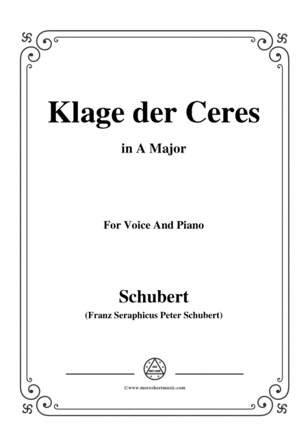 Schubert-Klage der Ceres,in A Major,for Voice&Piano (arr. MSM)