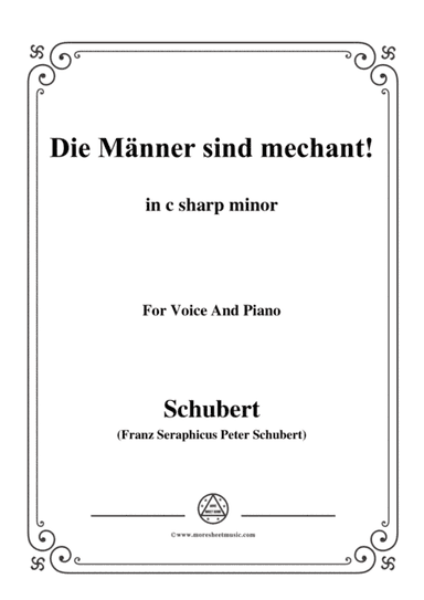 Schubert-Die Männer sind mechant!,in c sharp minor,Op.95 No.3,for Voice and Piano (arr. MSM)