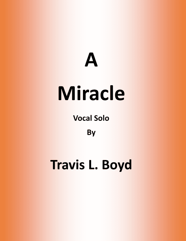 A Miracle  VOCAL SOLO