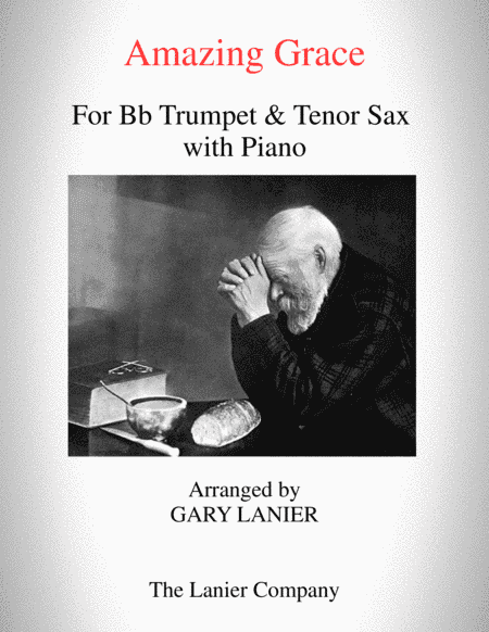 AMAZING GRACE (Bb Trumpet & Tenor Sax with Piano - Score & Parts included) (arr. Gary Lanier)