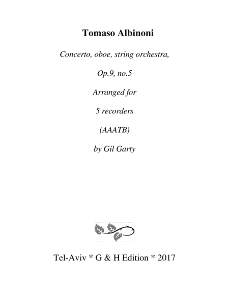 Concerto, oboe, string orchestra, Op.9, no.5 (Arrangement for 5 recorders) (arr. Gil Garty)