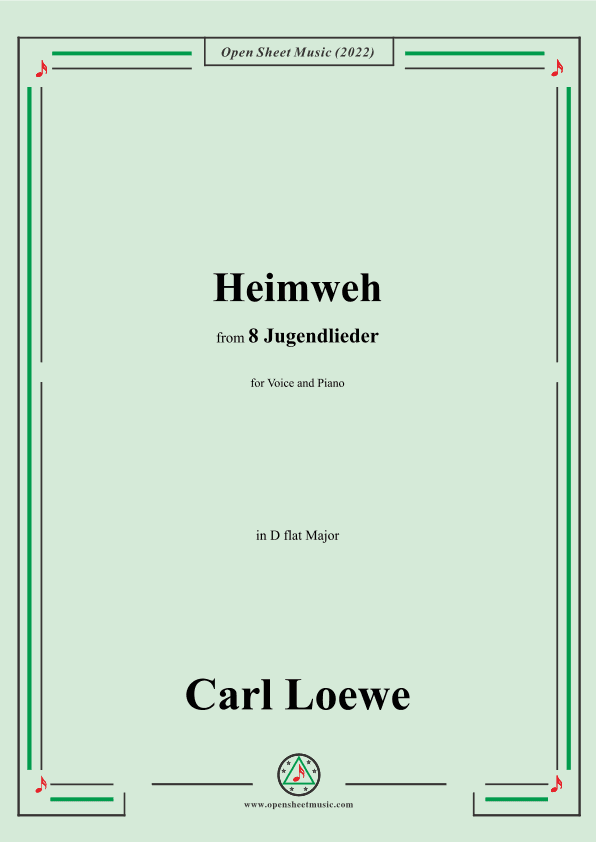 Loewe-Heimweh,in D flat Major,for Voice and Piano (arr. OSM Press)