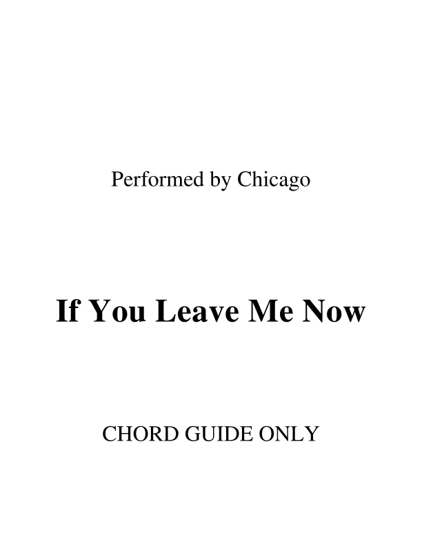 If You Leave Me Now (arr. RWM)