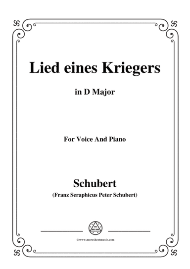 Schubert-Lied eines Kriegers,D.822,in D Major,for Voice and Piano (arr. MSM)