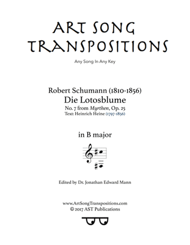 SCHUMANN: Die Lotosblume, Op. 25 no. 7 (transposed to B major) (arr. ArtSongTranspositions.com)