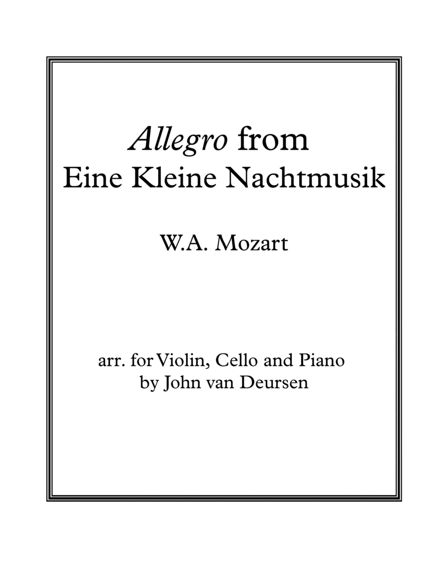 Allegro from Eine Kleine Nachtmusik, for Violin, Cello and Piano (arr. John van Deursen)