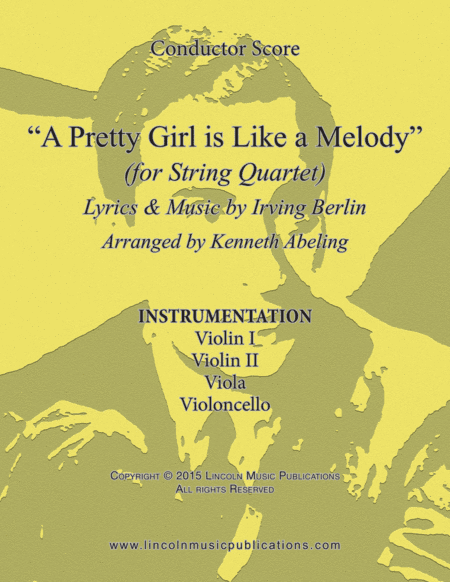 A Pretty Girl is Like a Melody (for String Quartet) (arr. Kenneth Abeling)