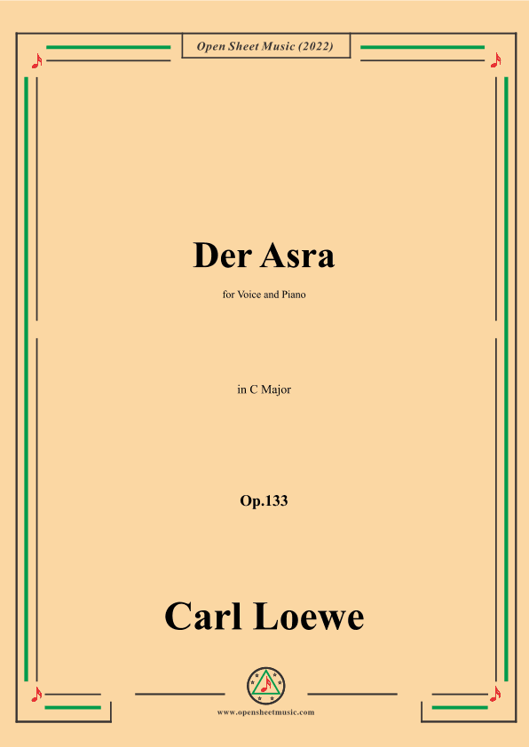 Loewe-Der Asra,in C Major,Op.133,for Voice and Piano (arr. OSM Press)
