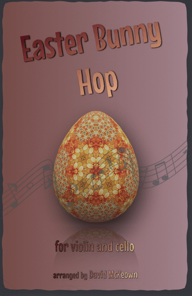 The Easter Bunny Hop, for Violin and Cello Duet