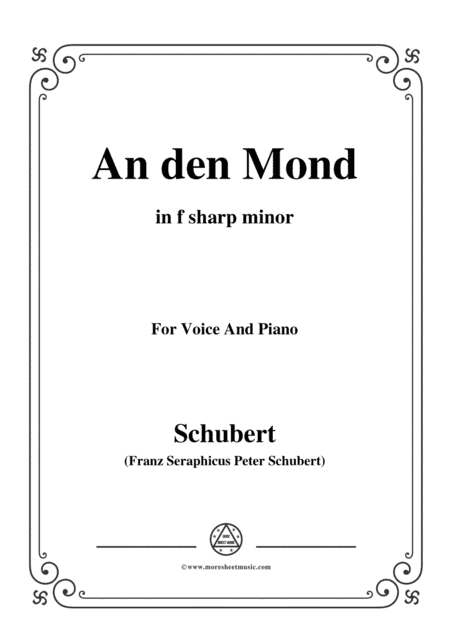 Schubert-An den Mond,Op.57 No.3(D.193),in f sharp minor,for Voice&Piano (arr. MSM)
