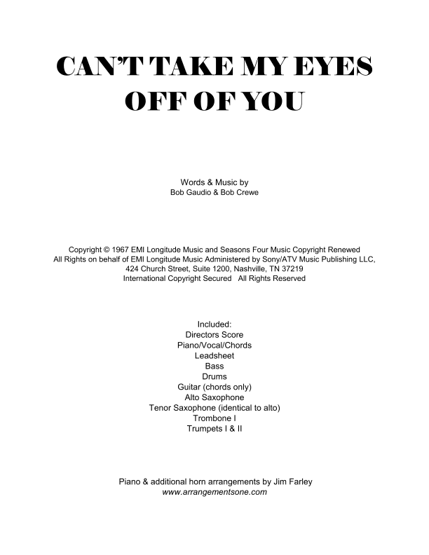 Can't Take My Eyes Off Of You (arr. Jim Farley www.arrangementsone.com)