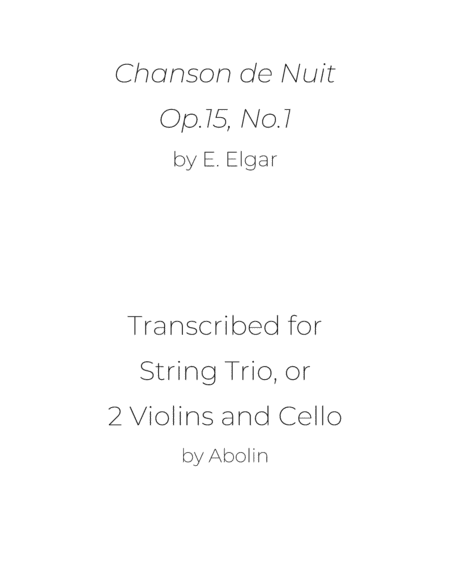 Elgar: Chanson de Nuit - String Trio, or 2 Violins and Cello (arr. Abolin)