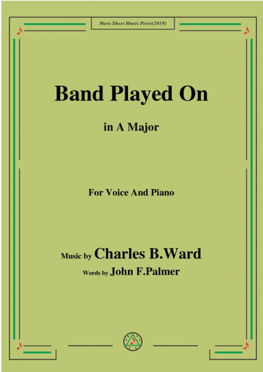 Charles B. Ward-Band Played On,in A Major,for Voice and Piano (arr. MSM)