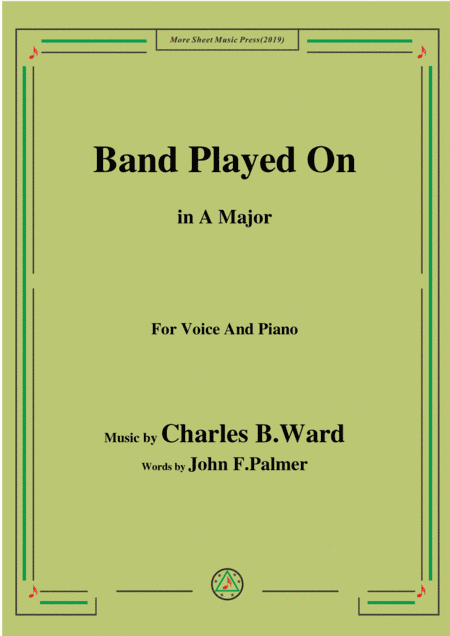 Charles B. Ward-Band Played On,in A Major,for Voice and Piano (arr. MSM)