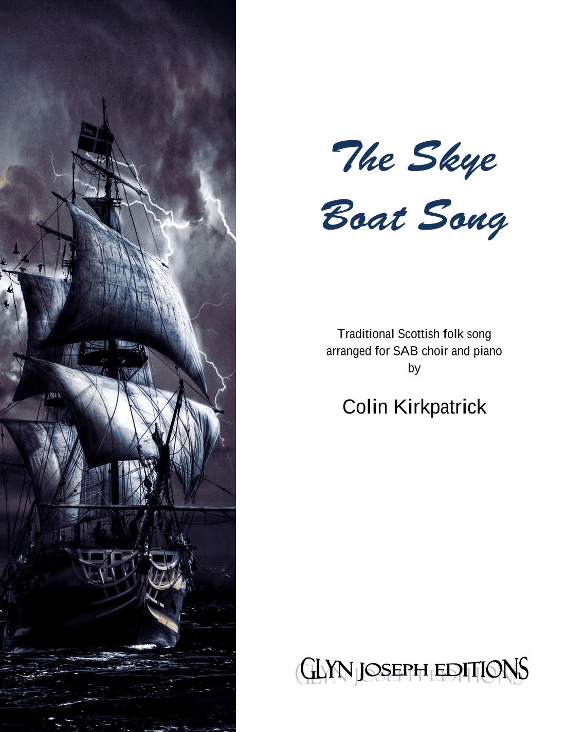 The Skye Boat Song (SAB choir and piano) (arr. Colin Kirkpatrick)