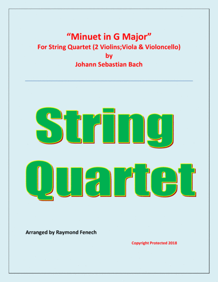 Minuet in G Major - J.S.Bach - String Quartet (arr. Raymond Fenech)